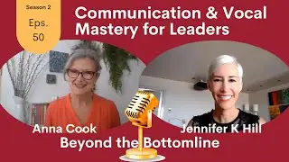 Jennifer K Hill - Communication and Vocal Mastery for Leaders
