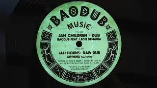 León Demaria, Jahwind All Stars, Baodub - Jah Children / Jah Horns | 12" Baodub Music
