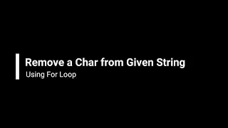 How to remove/delete a Char from a String using For Loop in Java?