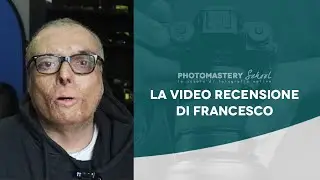 PHOTOMASTERY SCHOOL | La video recensione di Francesco