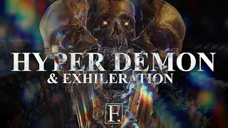 HYPER DEMON, & Exhileration.
