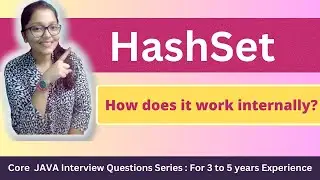 Core JAVA: How does HashSet work internally? Implementation |  Why are its elements unique?