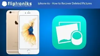 Iphone 6s - How to Recover Deleted Pictures - Fliptroniks.com