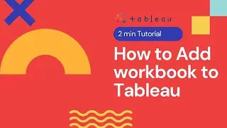 Add Workbook to Tableau | 2min Tutorial                                #tableau #tutorials #learning