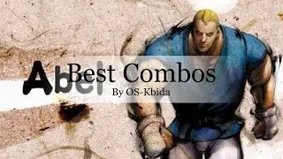 Ultra Street Fighter 4  Abel The last Combos by OS-Kbida