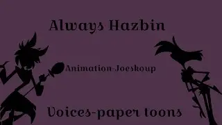 Always hazbin