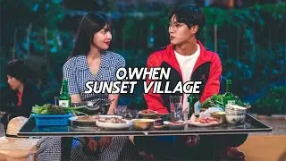 오왠 (O.WHEN) - Sunset Village | Once Upon A Small Town OST | (Tradução/Legendado)