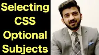 Best way to select CSS Optional Subjects | Hammad Ahmad