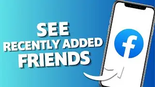 🔍 How to See Recently Added Friends on Someone Else’s Facebook (Easy Guide 2025)