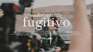 Maikel Delacalle - Fugitivo (Behind the Scenes)