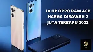 10 HP OPPO RAM 4GB HARGA DIBAWAH 2 JUTA TERBARU 2022