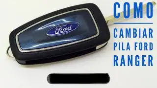 HOW TO CHANGE FORD RANGER KEY BATTERY