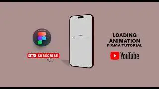 Loading Bar Animation / Figma Tutorial