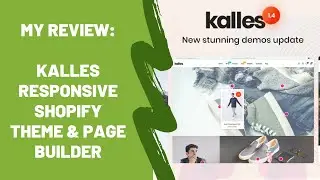 Shopify Theme Review - Kalles Responsive  (2021)
