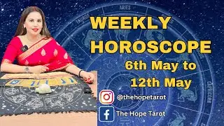 Weekly Horoscope | 6th May to 12th May 2024 | Tarot reading | sun signs | zodiac signs | #tarot