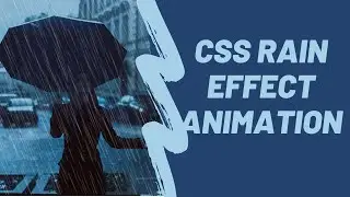 Pure CSS Rain Animation Using HTML and CSS tutorial || CSS Keyframes