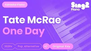 Tate McRae - One Day (Karaoke Piano)