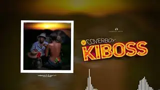 Cover boy - Kiboss ( Official Music audio )