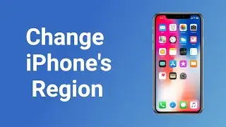 How to Change Region on Your iPhone