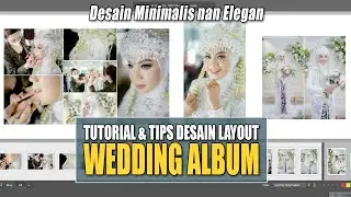 Tutorial n Tips Desain Album Wedding simple, minimalis nan Elegan  I  Smart album Tutorial