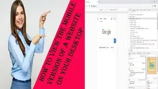 How to use *Mobile View* on your Desktop or laptop Browser|