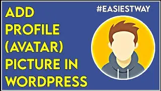 How To Change Or Add Avatar (Profile Picture) In WordPress