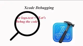 Quick Tour to XCODE debugging tools | Swift Tutorials | Xcode and SWIFT | Xcode Basics