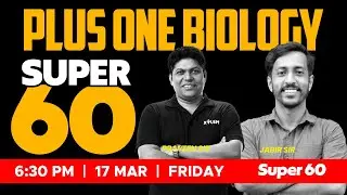 Plus One Biology- Public Exam - Super 60 | XYLEM +1 +2