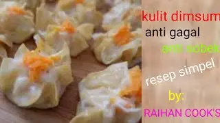 Cara membuat kulit dimsum||anti gagal||anti sobek||resep anak smp||raihan cook's