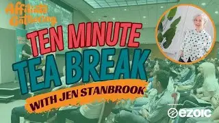 10 Minute Tea Break with Jen Stanbrook ( Blogging, Pinterest, and AG23 )