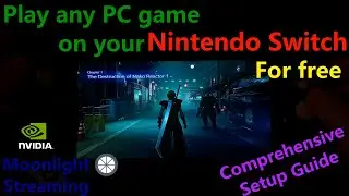 Play any PC game on Nintendo Switch [Setup guide] Moonlight Streaming