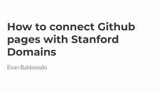 How to Connect Stanford Domains with Github Pages