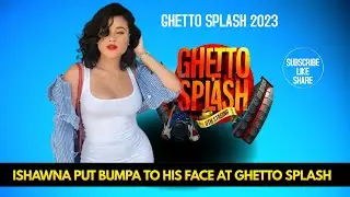Ishawna Slaps Bumpa On His Forehead At Ghetto Splash