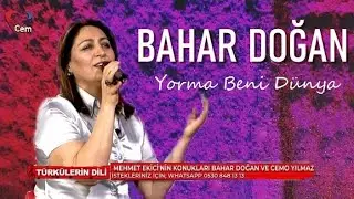 Bahar  Doğan - Yorma Beni Dünya