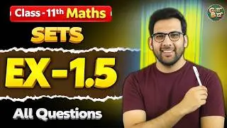Class - 11 Ex - 1.5, Q1 to Q7 (Sets) Maths Chapter 1 || CBSE NCERT || Green Board