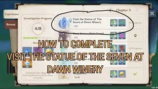 HOW TO COMPLETE  VISIT THE STATUE OF THE SEVEN AT DAWN WINERY IN ADVENTURERS GUILD MISSION CHAPTER 3