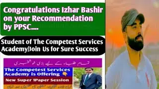 Congratulations Izhar Bashir On your recommendation by PPSC I Another Success Alhamdulilah Competest
