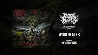 Dreaded Presence - Worldeater (Official Stream)