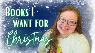 The Books I Want for Christmas