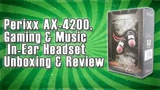 Perixx AX-4200 Gaming Earphones (Unboxing & Review)