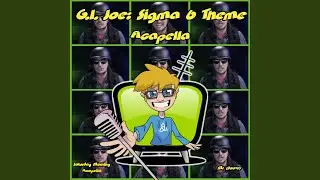 G.I. Joe: Sigma 6 Theme (From 