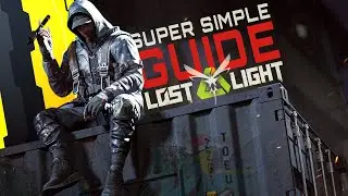 Super Simple COMPLETE Guide to Lost Light!