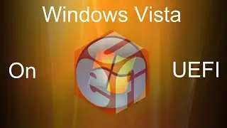 Windows Vista on UEFI