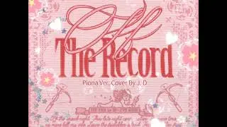 Ive - Off The Record Piona Ver. Cover By J. D