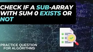 CHECK IF A SUBARRAY WITH 0 SUM EXISTS OR NOT