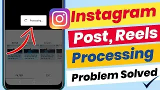 instagram post processing problem 2022  | |instagram post problem ko Sahi kaise kare 2022