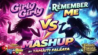 Girly Girly vs Remember Me Mashup 