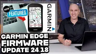 Garmin EDGE 540/840/1040 Series Firmware Update 24.18: Details & Road Tested!