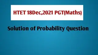 HTET PGT Math18 Dec,2021, Solution