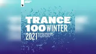 Trance 100 - Winter 2021 (Album • Various Artists • 2021)